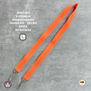 Vodítko - vodící popruh na kšíry, šle, kšandy, bezpečnostní popruhy do kočárku Koka neonové oranžové č.11
